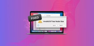 How to Fix the “Invalid B-Tree Node Size” Error on Mac