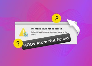 Best Ways to Fix ‘MOOV Atom Not Found’ Error in Video Files