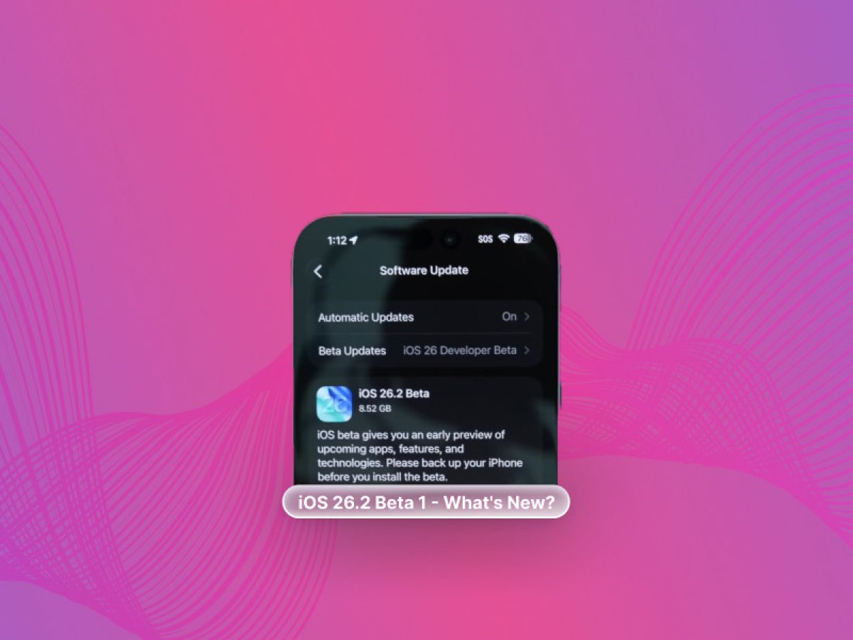 Apple's iOS 26.2 Beta Drops Right After 26.1 Launch